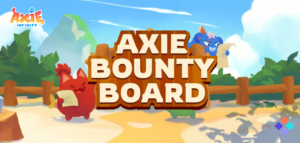 Axie Introduces Play-to-Rice Campaign and Daily Bounty Board